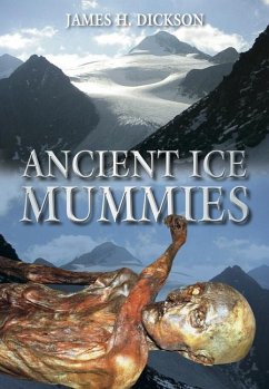 Ancient Ice Mummies - Dickson, James Holmes