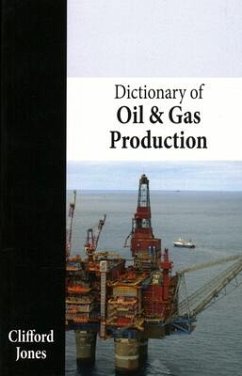 Dictionary of Oil and Gas Production - Jones, Clifford