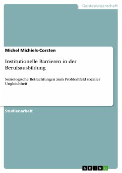 Institutionelle Barrieren in der Berufsausbildung - Michiels-Corsten, Michel