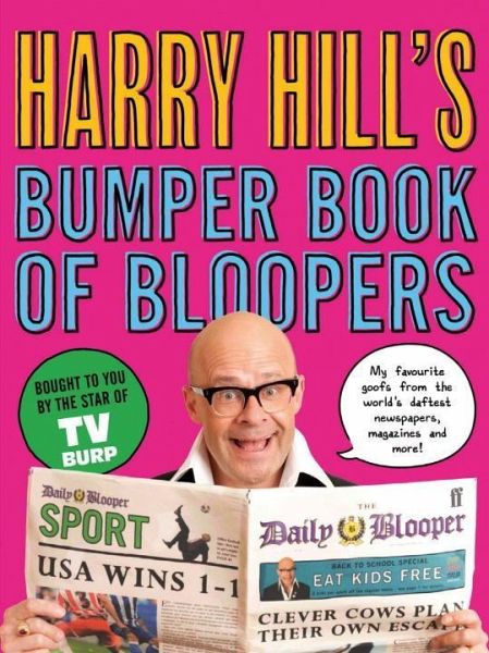 Harry Hill's Bumper Book of Bloopers Harry Hill's Bumper Book of Bloopers