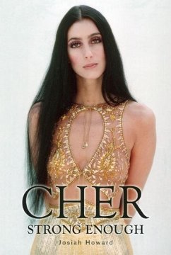 Cher: Strong Enough - Howard, Josiah