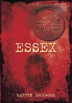 Murder & Crime: Essex - Lockwood, Martyn