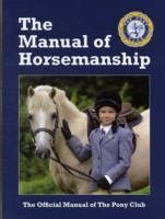 The Manual of Horsemanship - The Pony Club