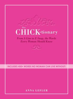 The Chicktionary - Lefler, Anna