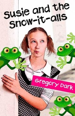 Susie and the Snow-It-Alls - Dark, Gregory