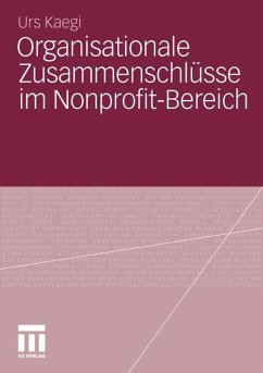 Organisationale Zusammenschlüsse im Nonprofit-Bereich - Kaegi, Urs