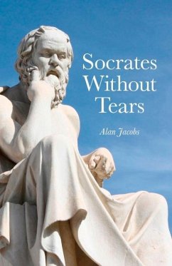 Socrates Without Tears - Jacobs, Alan