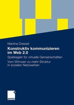 Konstruktiv kommunizieren im Web 2.0 - Dressel, Martina
