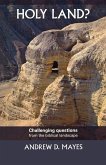 Holy Land - Challenging Questions from the Biblical Landscape
