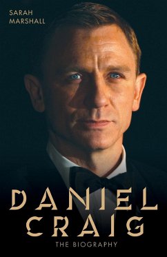Daniel Craig - The Biography - Marshall, Sarah