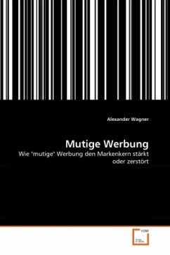 Mutige Werbung - Wagner, Alexander