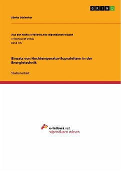 Einsatz von Hochtemperatur-Supraleitern in der Energietechnik - Schlenker, Sönke