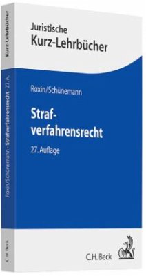 Strafverfahrensrecht - Roxin, Claus; Schünemann, Bernd