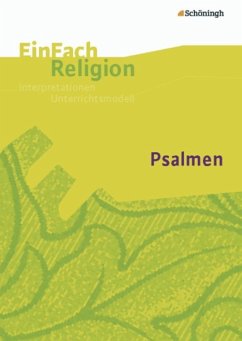Psalmen: Jahrgangsstufen 5 - 10. EinFach Religion - Albrecht, Folker; Baldermann, Ingo; Greve, Astrid