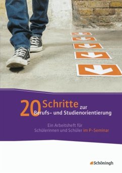 20 Schritte zur Berufs- und Studienorientierung - Geist, Alexander;Schmitz, Horst