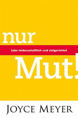 Nur Mut! Nur Mut!