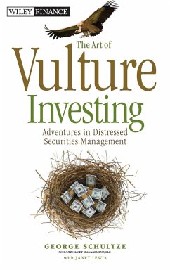 The Art of Vulture Investing - Schultze, George; Lewis, Janet