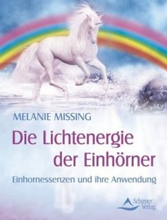 Die Lichtenergie der Einhörner - Missing, Melanie