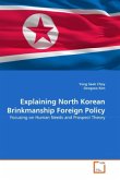 Explaining North Korean Brinkmanship Foreign Policy
