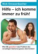 Hilfe - ich komme immer zu früh! - Bild 1