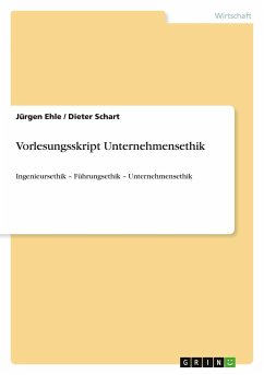 Vorlesungsskript Unternehmensethik - Schart, Dieter;Ehle, Jürgen