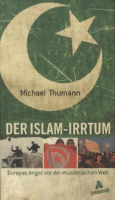 Der Islam-Irrtum - Thumann, Michael