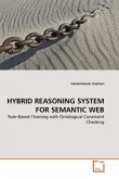 HYBRID REASONING SYSTEM FOR SEMANTIC WEB