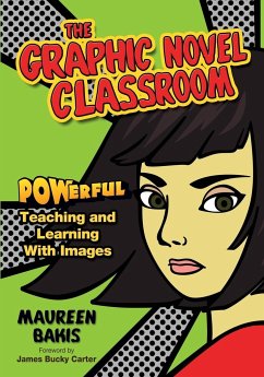 The Graphic Novel Classroom - Bakis, Maureen