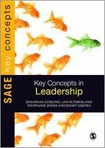 Key Concepts in Leadership - Gosling, Jonathan; Sutherland, Ian; Jones, Stephanie