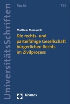 Die rechts- und parteifähige Gesellschaft bürgerlichen Rechts im Zivilprozess - Morawietz, Matthias