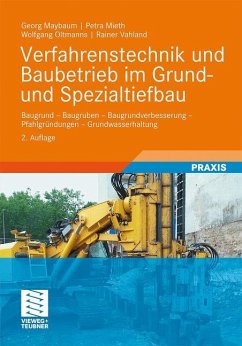 Verfahrenstechnik und Baubetrieb im Grund- und Spezialtiefbau - Maybaum, Georg;Mieth, Petra;Oltmanns, Wolfgang