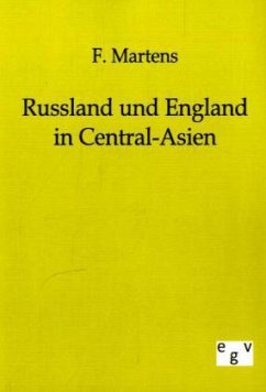 Russland und England in Central-Asien - Martens, F.