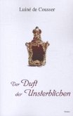 Der Duft der Unsterblichen Der Duft der Unsterblichen