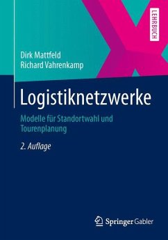 Logistiknetzwerke - Mattfeld, Dirk;Vahrenkamp, Richard
