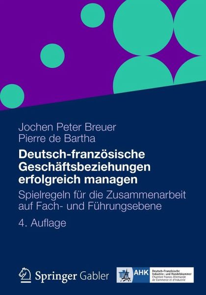 Deutsch-französische Geschäftsbeziehungen erfolgreich managen Deutsch-französische Geschäftsbeziehungen erfolgreich managen