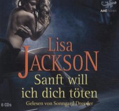 Sanft will ich dich töten, 6 Audio-CDs - Jackson, Lisa