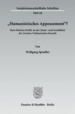 »Humanistisches Appeasement«? - Spindler, Wolfgang