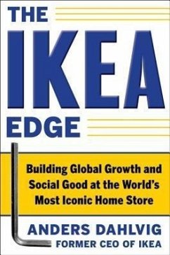 The Ikea Edge: Building Global Growth and Social Good at the World's Most Iconic Home Store - Dahlvig, Anders