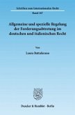 Allgemeine und spezielle Regelung der Forderungsabtretung im deutschen und italienischen Recht.