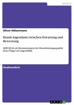 Kunde Jugendamt zwischen Erwartung und Bewertung - Hülsermann, Oliver