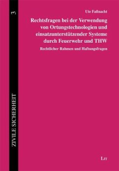 Cover Rechtsfragen bei der Verwendung von Ortungstechnologien und einsatzunterstützender Systeme durch Feuerwehr und THW