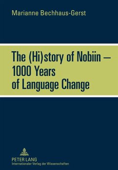 The (Hi)story of Nobiin ¿ 1000 Years of Language Change - Bechhaus-Gerst, Marianne