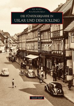 Die Fünfzigerjahre in Uslar und dem Solling - Gail, Gerd