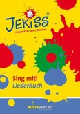 JEKISS - Jedem Kind seine Stimme / Sing mit! Liederbuch / JEKISS. Jedem Kind seine Stimme - Sing mit!