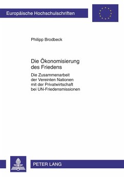 Die Ökonomisierung des Friedens - Brodbeck, Philipp