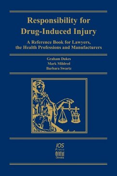 Responsibility for Drug-Induced Injury - Dukes, Graham; Mildred, Mark; Swartz, Barbara