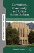 Curriculum, Community, and Urban School... - Bild 1