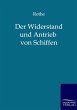 Der Widerstand und Antrieb von Schiffen - Bild 1