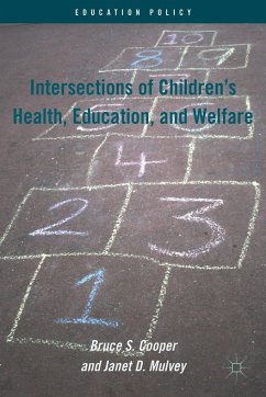 Intersections of Children's Health, Education, and Welfare - Cooper, B.;Mulvey, J.