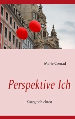 Perspektive Ich - Conrad, Marie